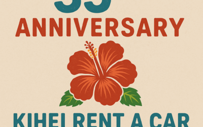 Celebrating 35 Years of Aloha – Mahalo from Kihei Rent A Car!